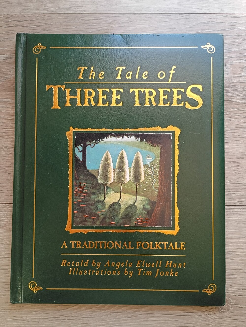 A Tale Of Three Trees Children's Book Hardcover 1999 by Hunt/Jonke